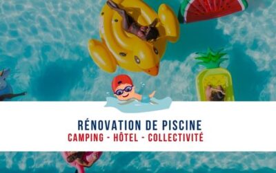 Rénovation piscine pour camping et Hôtel.