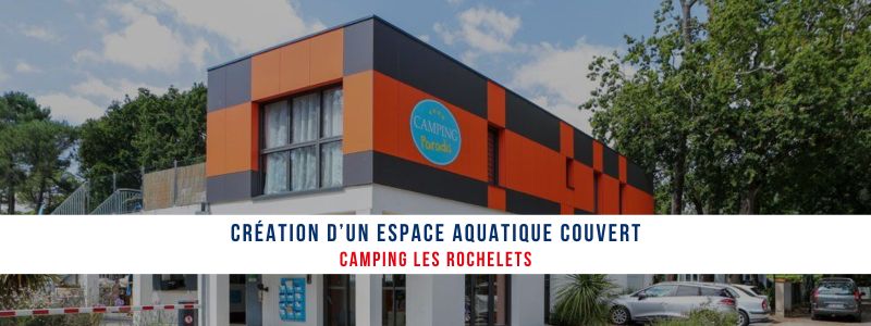 Création d’un espace aquatique couvert – Saint Brevin Les Pins